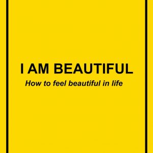 I AM BEAUTIFUL - Ebook